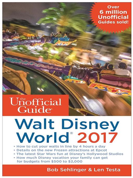 Title details for The Unofficial Guide to Walt Disney World 2017 by Bob Sehlinger - Wait list